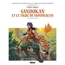 Sandokan et le tigre de Monpracem : Les grands classiques de la littérature en BD : Bande dessinée