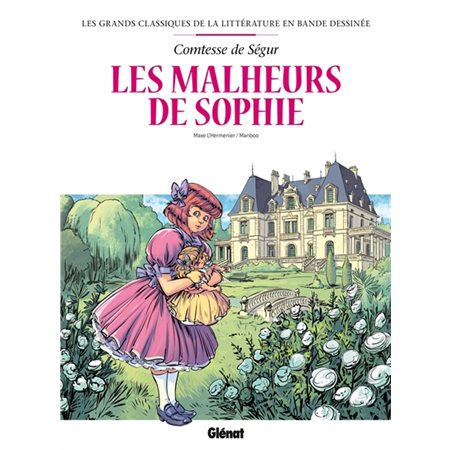 Les grands classiques de la littérature en BD : Les malheurs de Sophie : Bande dessinée