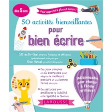 50 activités bienveillantes pour bien écrire : Dès 5 ans