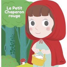Le Petit Chaperon rouge : Mes contes en forme