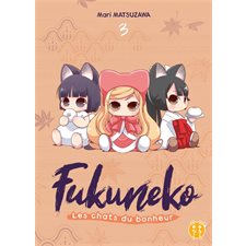 Fukuneko, les chats du bonheur T.03 : Manga