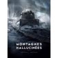 Les montagnes hallucinées T.02