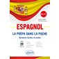 Espagnol : La prépa dans la poche : Épreuves écrites et orales : B2-C1
