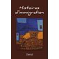 Histoires d’immigration