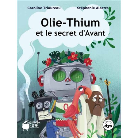 Olie-Thium T.01 : Olie-Thium et le secret d'avant