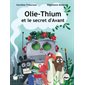 Olie-Thium T.01 : Olie-Thium et le secret d'avant