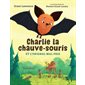Charlie la chauve-souris et l'orignal mal pris