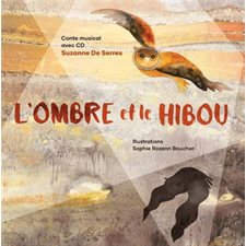 L'Ombre et le hibou : Conter fleurette : Conte musical avec CD