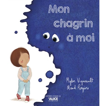 Mon chagrin à moi : Histoires comme ça