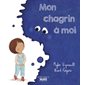 Mon chagrin à moi : Histoires comme ça