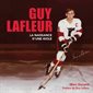 Guy Lafleur, la naissance d'une idole