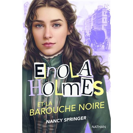 Les enquêtes d'Enola Holmes T.07 : Enola Holmes et la barouche noire : 12-14