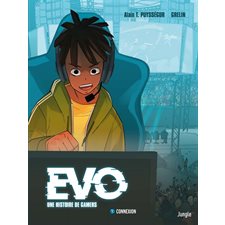 Evo, une histoire de gamers T.01 : Connexion : Bande dessinée