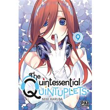 The quintessential quintuplets T.09 : Manga