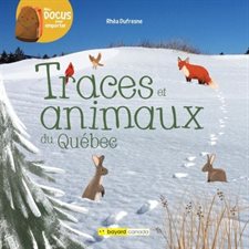 Traces et animaux du Québec : Mes docus pour emporter