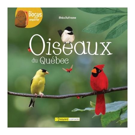 Oiseaux du Québec : Mes docus pour emporter