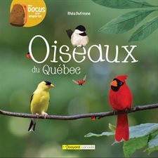 Oiseaux du Québec : Mes docus pour emporter