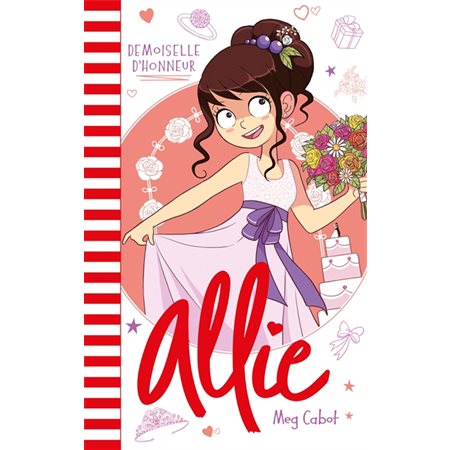 Allie T.09 : Demoiselle d'honneur : 6-8