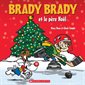 Brady Brady et le père Noël : Brady Brady : Couverture rigide