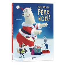 C'est moi le père Noël ! : Les grands albums