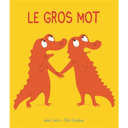 Le gros mot : Loulou & Cie