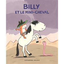 Billy et le mini cheval : Album de l'Ecole des loisirs