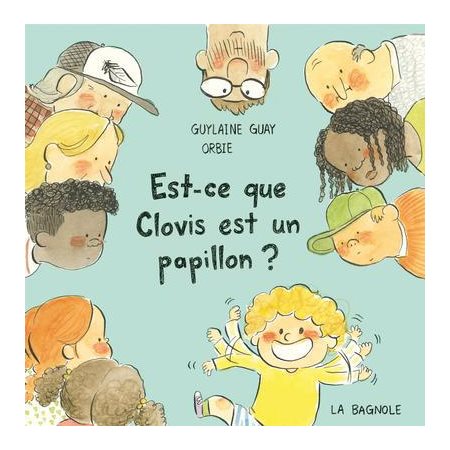 Est-ce que Clovis est un papillon ? : Couverture rigide