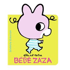 Elle est extra Bébé Zaza : Bébé Zaza