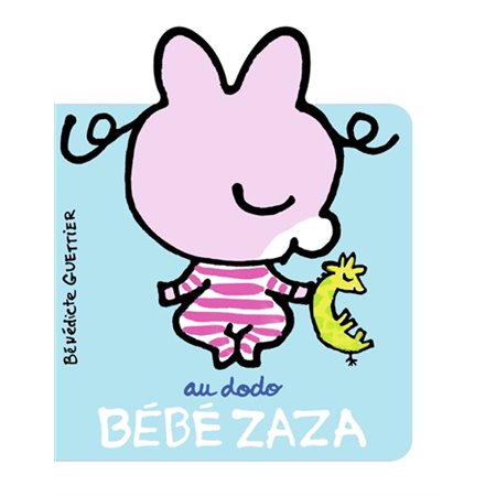 Au dodo Bébé Zaza : Bébé Zaza