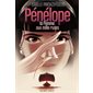 Pénélope, la femme aux mille ruses : Héroïnes de la mythologie
