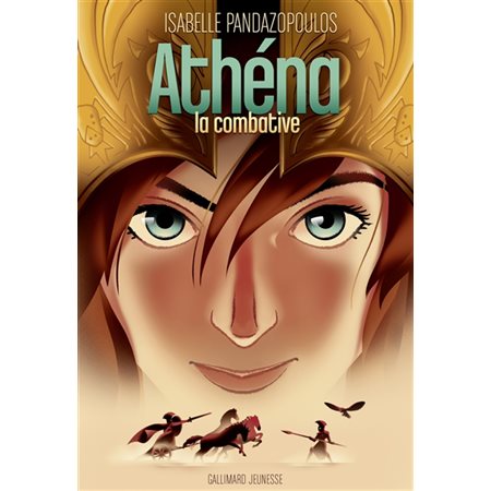 Athéna la combative : Héroïnes de la mythologie : 9-11