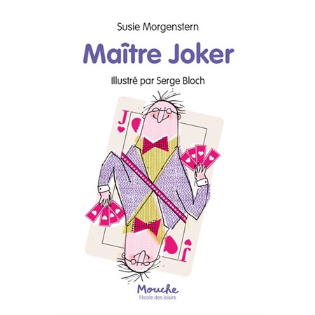 Maître joker : Mouche : 6-8