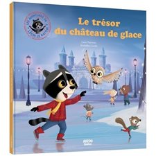 Le trésor du château de glace : Les aventures de Léon le raton : Mes grands albums : Couverture rigide