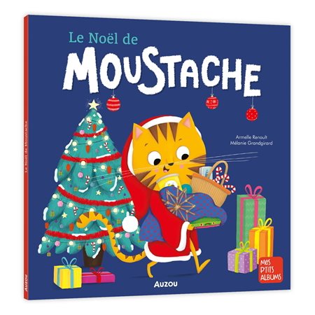 Le Noël de Moustache : Mes p'tits albums : Couverture souple