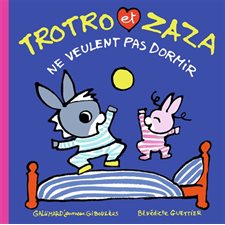 Trotro et Zaza T.26 : Trotro et Zaza ne veulent pas dormir