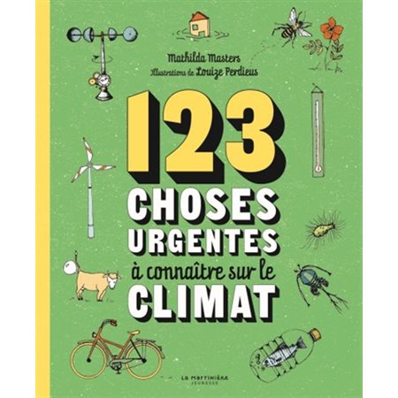 123 choses urgentes à connaître sur le climat