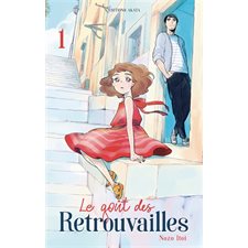 Le goût des retrouvailles T.01 : Manga : ADO