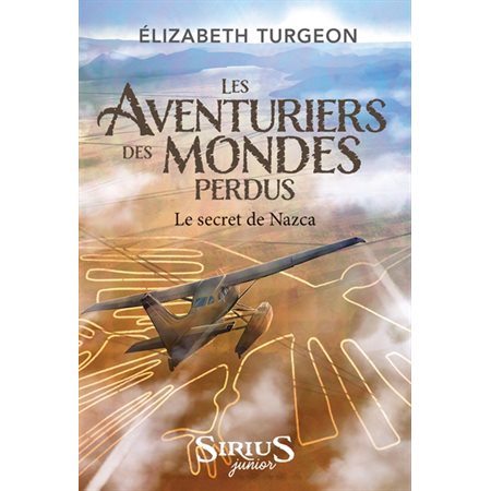 Les aventuriers des mondes perdus T.01 : Le secret de Nazca : 9-11