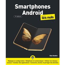 Smartphones Android pour les nuls : 9e édition : En couleurs
