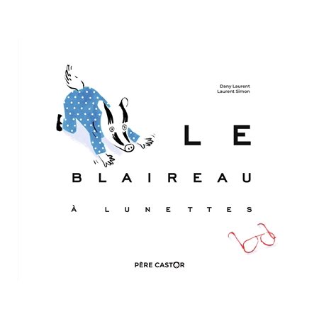 Le blaireau à lunettes : Les histoires du Père Castor