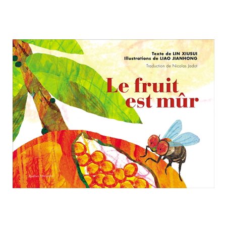 Le fruit est mûr