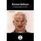 Norman Bethune : Bonjour l'Histoire