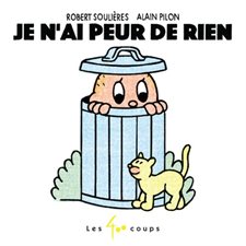 Je n'ai peur de rien