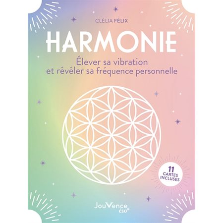 Harmonie : Élever sa vibration et révéler sa fréquence personnelle : 11 cartes incluses