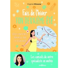 Fais de l'hiver ton deuxième été