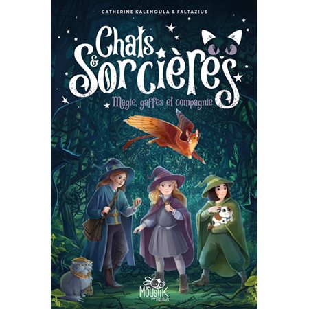 Chats & sorcières T.01 : Magie, gaffes et compagnie : 6-8