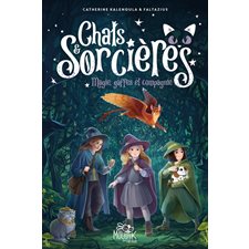 Chats & sorcières T.01 : Magie, gaffes et compagnie : 6-8