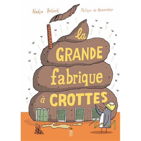 La grande fabrique à crottes