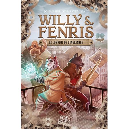 Willy & Fenris T.01 : Le complot de l'engrenage