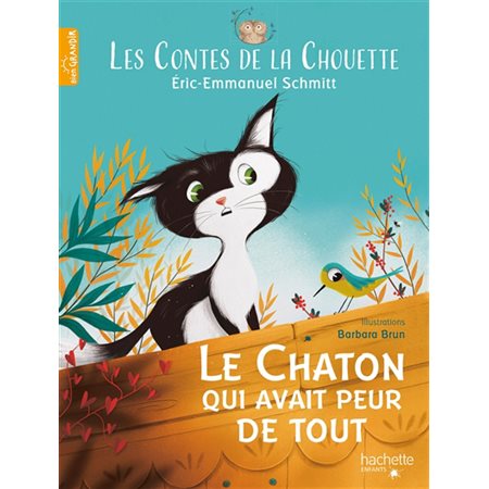 Les contes de la chouette T.01 : Le chaton qui avait peur de tout